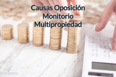 causas oposicion monitorio multipropiedad